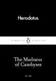 Penguin Little Black Classics - The Madness of Cambyses 78, Penguin Books