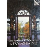 Lioudmila Lapina - Les musees et les parcs de Pouchkine (Editia: 1986)