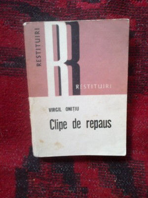 n2 Virgil Onitiu - CLIPE DE REPAUS foto