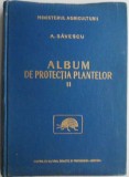 Album de protectia plantelor, vol. II. Daunatorii plantelor de ornament si legumelor &ndash; A. Savescu