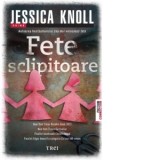 Fete sclipitoare - Dana Ionescu, Jessica Knoll