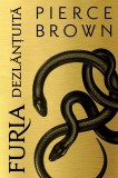 Furia dezlănțuită - Pierce Brown