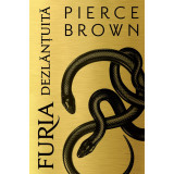 Furia dezlănțuită - Pierce Brown