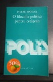 O filozofie politică pentru cetățean - Pierre Manent