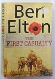 THE FIRST CASUALITY by BEN ELTON , 2005 * PREZINTA PETE