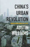 Chinas Urban Revolution | Austin Williams, 2019