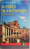 Astralii in Antichitate: Grecia si Roma - W. Raymond Drake - Ezoterism, Spiritualitate