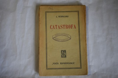Liviu Rebreanu - Catastrofa (1921) foto