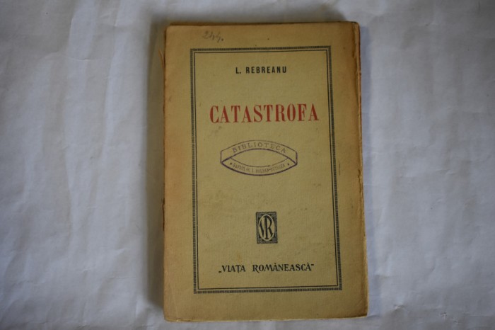 Liviu Rebreanu - Catastrofa (1921)