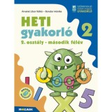 Heti gyakorl&oacute; 2. oszt&aacute;ly - m&aacute;sodik f&eacute;l&eacute;v - Magyar &eacute;s matek gyakorl&oacute;feladatok - &Aacute;rvain&eacute; Libor Ildik&oacute;