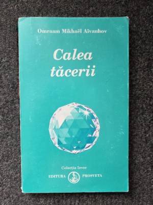 CALEA TACERII - Aivanhov foto