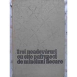 TREI NEADEVARURI CU CATE PATRUZECI DE MINCIUNI FIECARE. BASME TURCO - TATARE-COLECTIV-231629