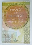 POVESTI DIN NEGOIESTI TALCUITE DE UN PREOT DE TARA de NICOLAE TRUSCA , 2018