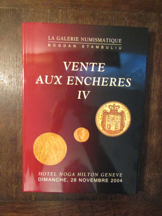 La Galerie Numismatique Bogdan Stambuliu - Vente aux encheres IV