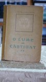 O lume de castigat, Volumul 2, 1947, Editura Cultura Nationala, Upton Sinclair, Carte veche, Literatura straina, Romane celebre