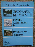 GEOGRAFIA ROMANIEI PENTRU ADMITEREA IN INVATAMANTUL SUPERIOR VIORELA ANASTASIU