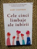 Cele cinci limbaje ale iubirii. Ed. 6 - Gary Chapman