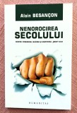 Nenorocirea secolului. Editura Humanitas, 2007 - Alain Besancon