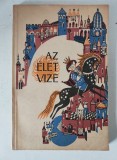 Az &eacute;let vize - Kisk&uuml;k&ouml;llő-v&ouml;lgyi n&eacute;pmes&eacute;k, carte de povesti in limba maghiara