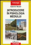 Gabriel Moser Introducere &icirc;n psihologia mediului