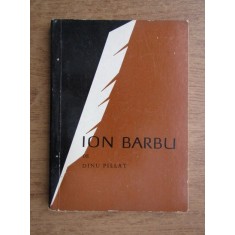 Dinu Pillat - Ion Barbu