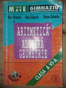 Aritmetica clasa a 6-a: Algebra. Geometrie- Dan Branzei, Dan Zaharia foto