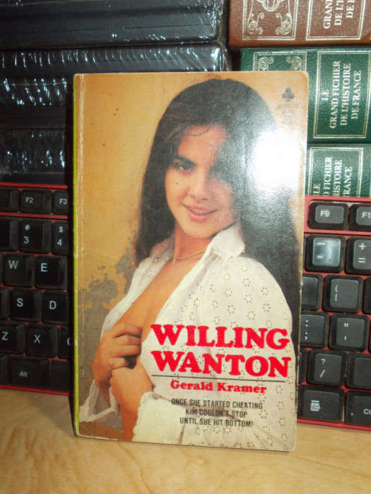 GERALD KRAMER - WILLING WANTON , U.S.A. , 1973 , LITERATURA EROTICA *