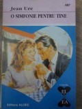 O SIMFONIE PENTRU TINE-JEAN URE