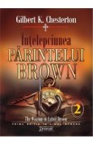 Intelepciunea parintelui Brown Vol.2 - Gilbert K. Chesterton