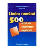 S. Constantinescu, I. Ristea - Limba romana. 500 de erori de