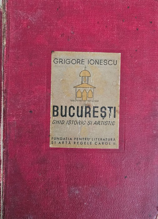 Grigore Ionescu, București Ghid istoric și artistic, 1938