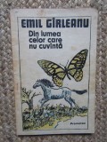 Emil Girleanu - Din lumea celor care nu cuvanta