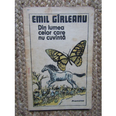 Emil Girleanu - Din lumea celor care nu cuvanta