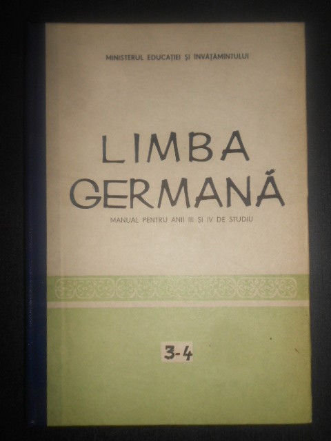 Dolores Elena Foamete - Limba Germana. Manual pentru anii III si IV de studiu