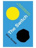 The Switch | Chris Goodall, Profile Books Ltd