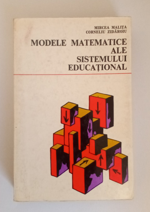Modelele matematice ale sistemului educational - Mircea Malița