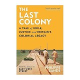 Cumpara ieftin Last Colony, Philippe Sands, Martin Rowson