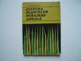 Cultura plantelor furajere anuale - Iuliu Moga