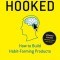 Hooked: How to Build Habit-Forming Products