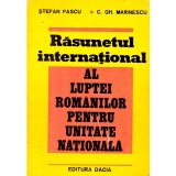 Stefan Pascu, C. Gh. Marinescu - Rasunetul international al luptei romanilor pentru unitate nationala - 137472