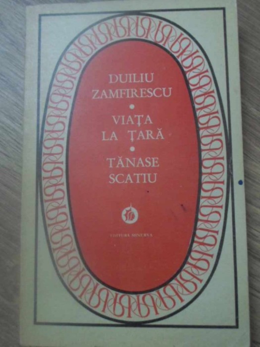 VIATA LA TARA. TANASE SCATIU-DUILIU ZAMFIRESCU-255426