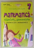 MATEMATICA , ALGEBRA , GEOMETRIE , PARTEA A - II -A / SEMESTRUL 2 de ANTON NEGRILA si MARIA NEGRILA , 2015