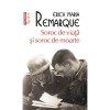 Soroc de viata si soroc de moarte, Erich Maria Remarque