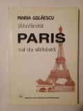 Maria Golăescu - Adevăratul Paris, cel de altădată