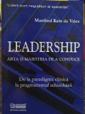 Manfred Kets de Vries - Leadership arta si maiestria de a conduce (2003)
