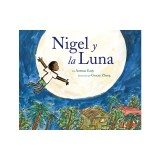 Nigel and the Moon (Spanish Edition)
