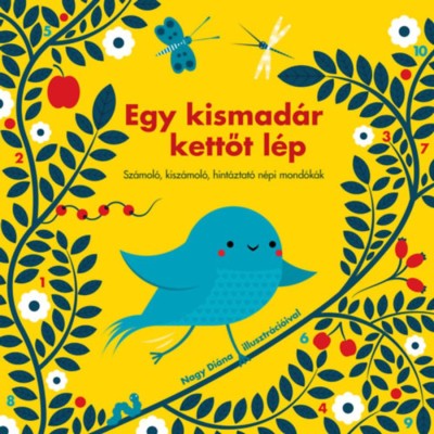 Egy kismad&amp;aacute;r kettőt l&amp;eacute;p - Sz&amp;aacute;mol&amp;oacute;, kisz&amp;aacute;mol&amp;oacute;, hint&amp;aacute;ztat&amp;oacute; n&amp;eacute;pi mond&amp;oacute;k&amp;aacute;k - T&amp;oacute;th Emese foto