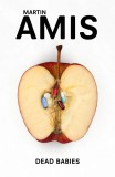 Dead Babies | Martin Amis