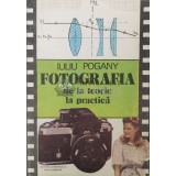 Fotografia de la teorie la practica - Iuliu Pogany (Y122)
