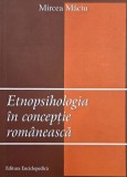 Mircea Maciu - Etnopsihologia in conceptie romaneasca - Carte
